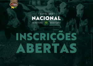 Abertas as inscrições para a Exposição Nacional Hereford e Braford 2024